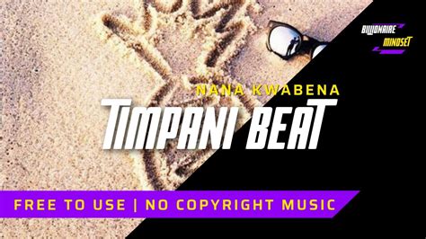 Timpani Beat Nana Kwabena No Copyright Music Free To Use Youtube