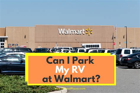 Can I Park An RV At Walmart Recent Law Rules