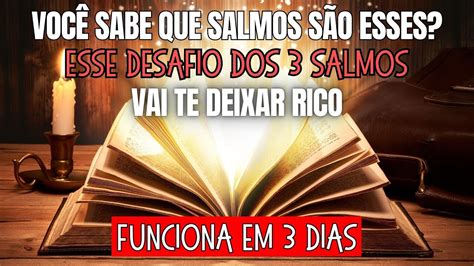 DESAFIO DOS 3 SALMOS ACERTE OS 3 SALMOS E USE ESSE SEGREDO PARA FICAR