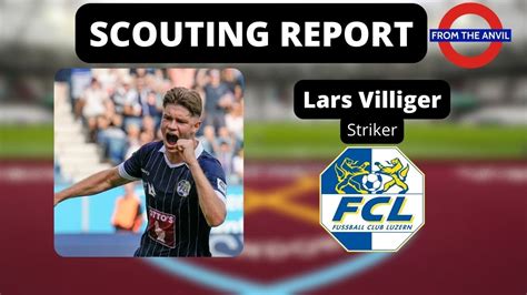 Scouting Report Lars Villiger Striker Luzern Switzerland Youtube