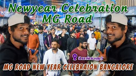 Bangalore New Year Celebration In Mg Road Happy Moment