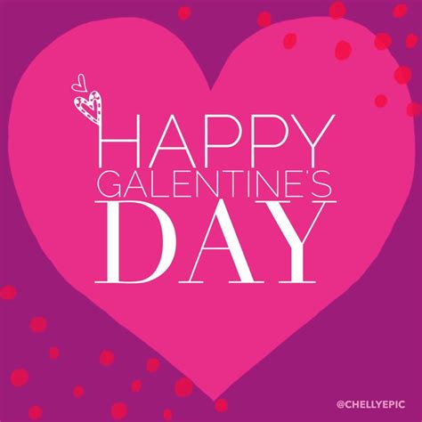 Happy Galentine S Day Happy Galentines Day Empowering Women Quotes