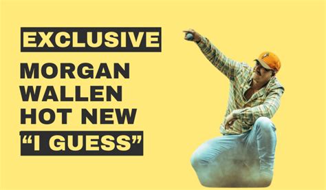 Exclusive First Listen Morgan Wallen Drops A Sneak Peek Of His Hot New