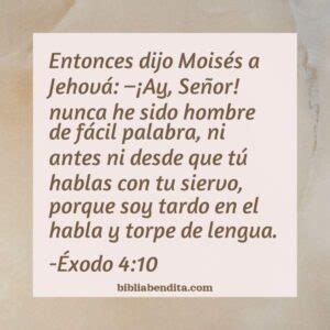 Explicación Éxodo 4 10 Entonces dijo Moisés a Jehová Ay Señor