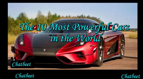 The 10 Most Powerful Cars In The World Chatbeet