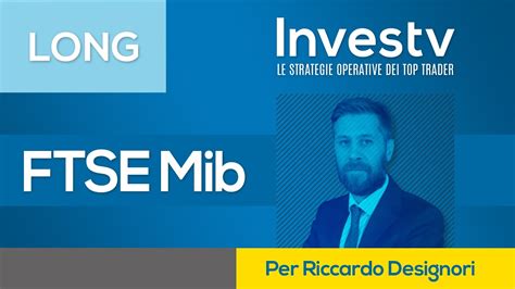 Riccardo Designori Ftse Mib Potrebbe Recuperare In Giornata Dopo I