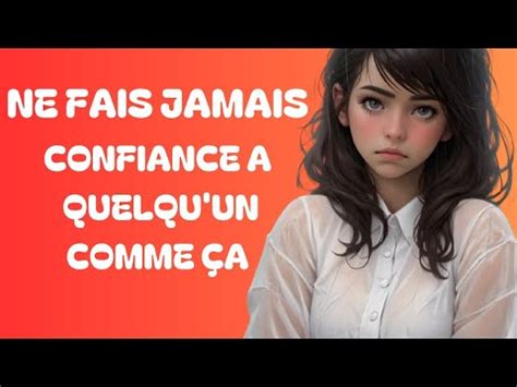 Signes Que Vous Ne Devriez Pas Faire Confiance Quelqu Un Youtube