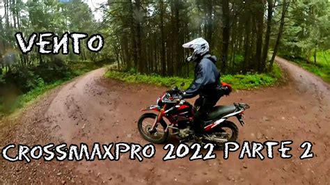 Nueva Vento Crossmax Pro 2022prueba Extrema Test En Terracería Parte 2 Youtube