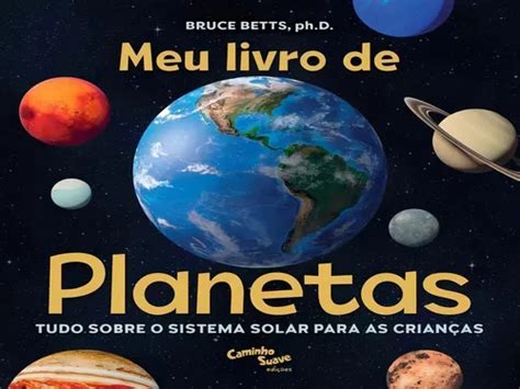 Livro Sobre Planetas - Meu livro de planetas: Tudo sobre o Sistema Solar para crianças, de ...