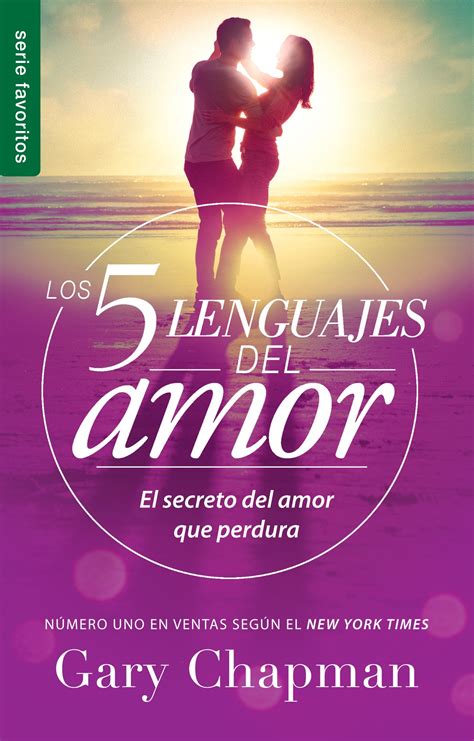 Los 5 Lenguajes Del Amor El Secreto Del Amor Que Perdura