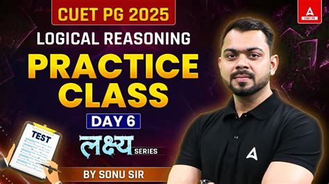 CUET PG 2025 Logical Reasoning Practice Class Day 6 By Sonu Sir