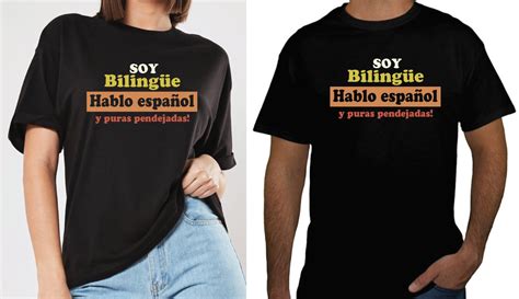 Soy Bilingue Hablo Espa Ol Y Puras Pendejadas T Shirt Men Etsy