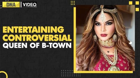 Rakhi Sawant Birthday A Look At Her Top 5 Controversies That Grabbed