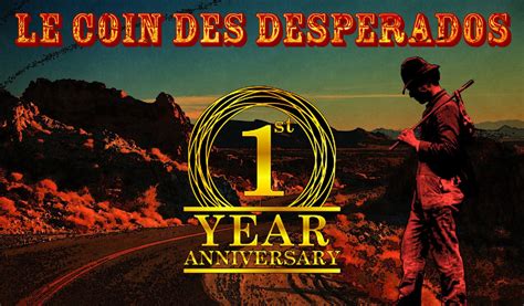 Bilan 1 An Le Coin Des Desperados — Le Coin Des Desperados