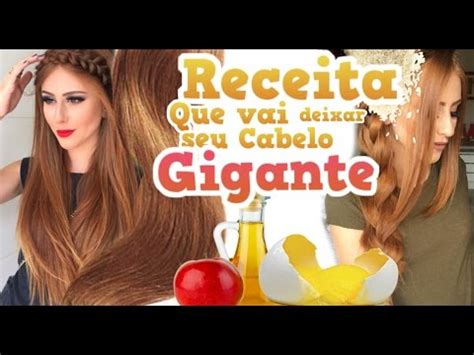 Receitas Caseiras Que V O Deixar Seu Cabelo Gigante Youtube