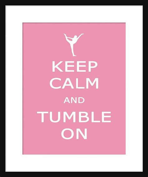 Keep Calm And Tumble On Tumbling Art Print Keep Calm Art Prints