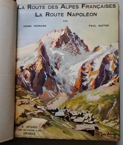 La Route Des Alpes Fran Aises Route Napol On Arthaud Genoble H