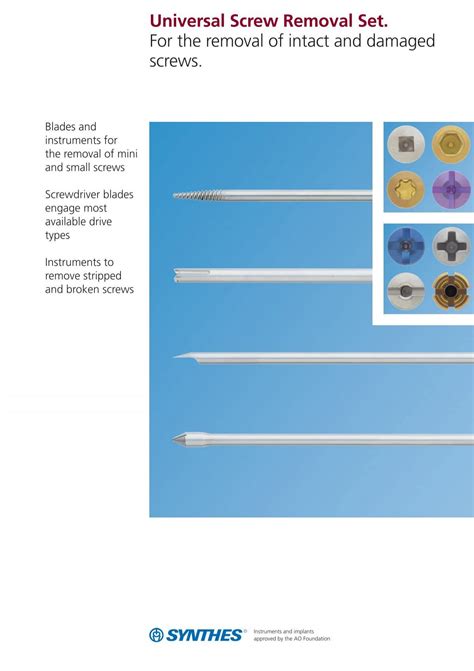Universal Screw Removal Set. For the removal of intact - Synthes