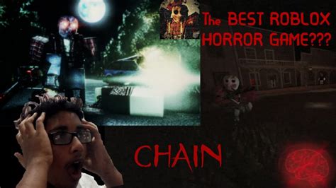 Scariest And Best Roblox Horror Game Chain Youtube