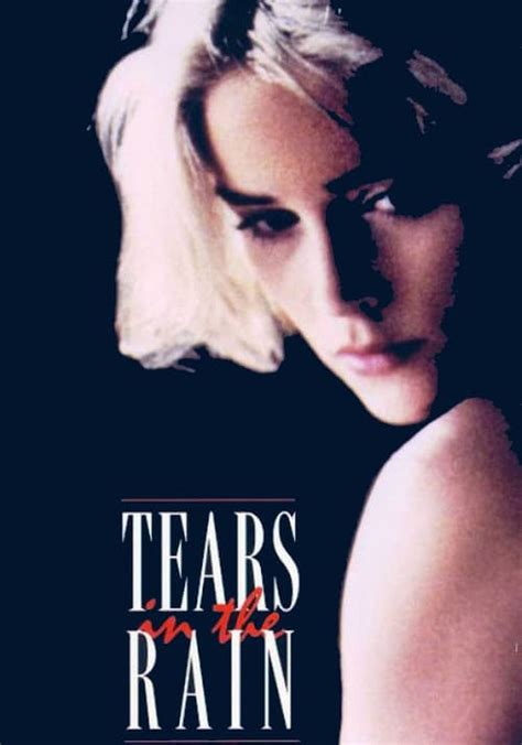 Tears In The Rain Filme Veja Onde Assistir