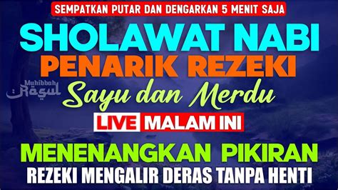 Putar Malam Ini Sholawat Jibril Penarik Rezeki Dari Segala Penjuru Sholawat Nabi Merdu