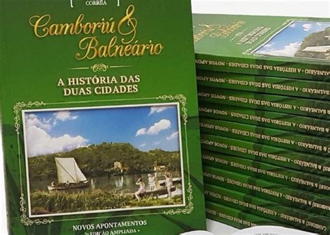 Livro que conta a história de Camboriú e Balneário Camboriú é lançado