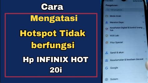 Cara Mengatasi Hotspot Tidak Berfungsi Hp Infinix Hot I Youtube