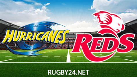 Hurricanes Vs Queensland Reds 3 March 2024 Super Rugby Pacific Full