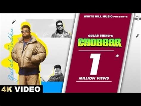 GULAB SIDHU Chobbar Full Video Feat Gurlez Akhtar Latest Punjabi