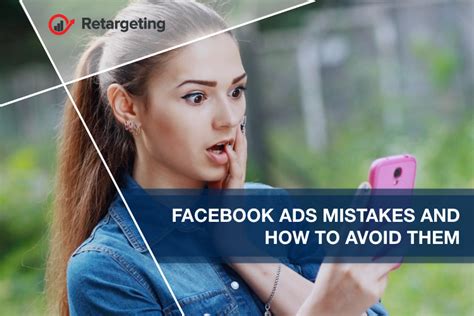 Facebook Ads Mistakes And How To Avoid Them Retargeting Blog