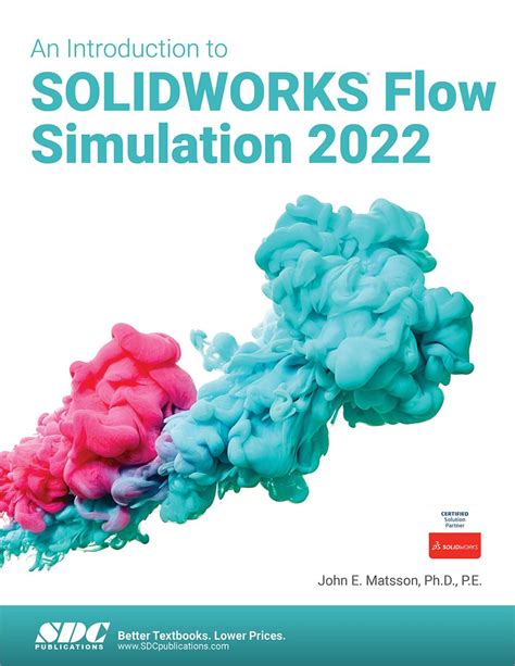 An Introduction To Solidworks Flow Simulation Book