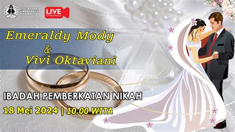 Ibadah Pemberkatan Nikah Emeraldy Mody Dengan Vivi Oktaviani Youtube