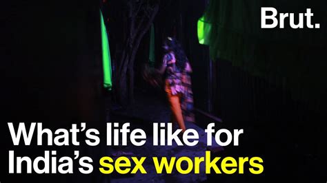 Whats Life Like For Indias Sex Workers Youtube