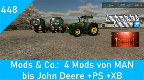 LS22 Mods Co 448 4 Mods Von MAN Bis John Deere PS XB YouTube