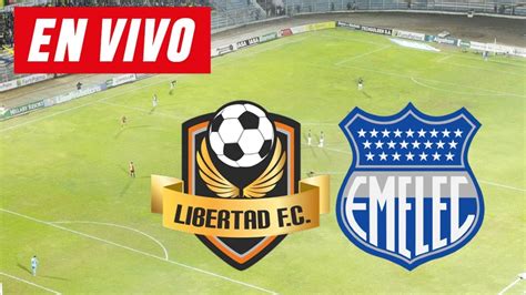 LIBERTAD VS EMELEC EN VIVO LIGA PRO 2023 YouTube