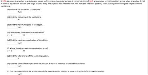 Solved A 3.50-kg object is attached to a spring and placed | Chegg.com 