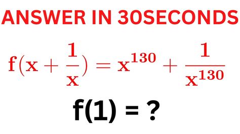 Solving F X 1 X X 130 1 X 130 In Two Ways A Functional Euqation