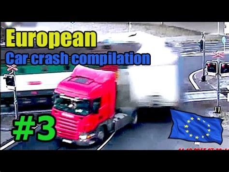 European Driving Captures Car Crashes Youtube