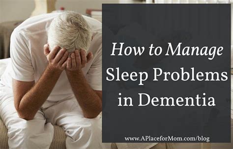 Dementia And Sleep Tips For Improving Sleep Dementia Dementia Therapy