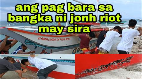 Bakit Kaya Naka Bara Ang Bangka Ni Jonh Riot May Sira Macky Adventure