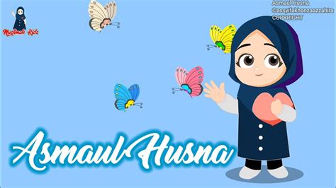 Lagu Anak Islami Asmaul Husna Cover By Assyifa 99 Nama Nama Baik