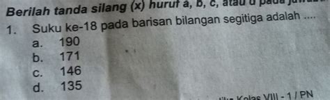 Solved Berilah Tanda Silang X Huruf A B C Atau D Paua 1 Suku