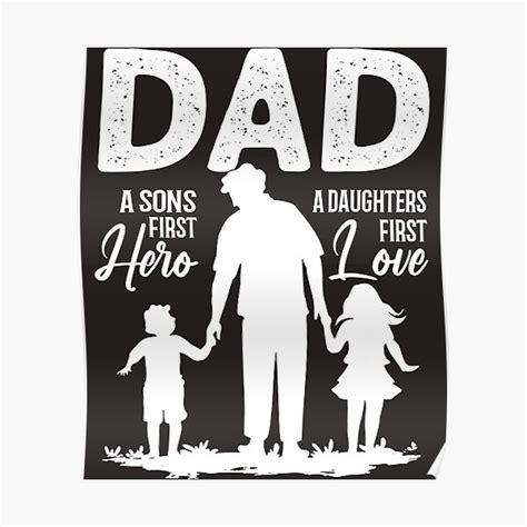 Dad Sons First Hero Daughters Love For Fathers Day Poster For Sale