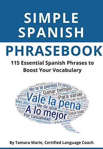 Simple Spanish Phrasebook 115 Essential Spanish Phrases To