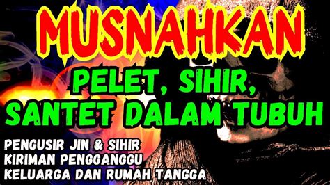 Tunggu Apa Lagi Putar Kali Musnahkan Semua Pelet Sihir Santet