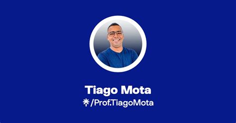 Tiago Mota Instagram Facebook TikTok Linktree