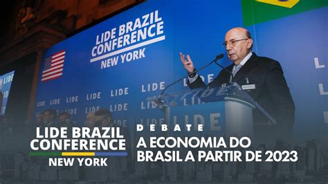 LIDE BRAZIL CONFERENCE NY Debate Sobre A Economia Do Brasil A Partir