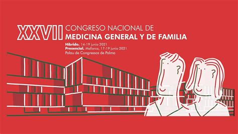 XXVII Congreso Nacional De Medicina General Y De Familia YouTube