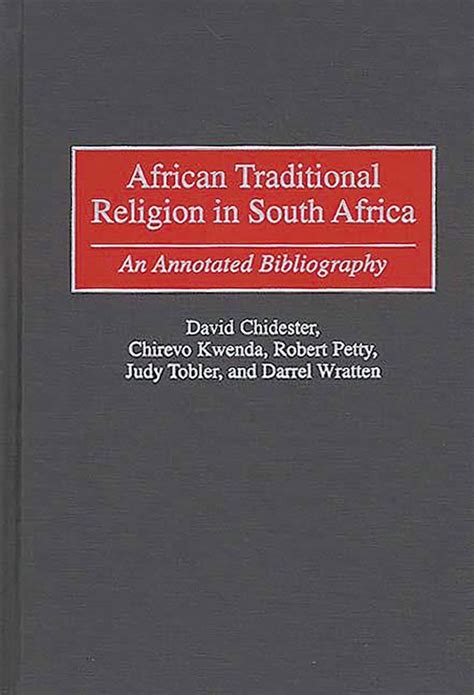 African Traditional Religion In South Africa An Annotated Bibliography