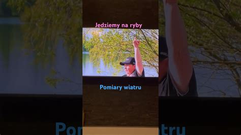 Romek Mierzy Wiatr W Jedziemy Na Ryby CDA